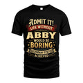 ABBY L02-TT36 Personalized Funny Quote Apparel