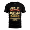 AGUILAR L02-TT36 Personalized Funny Quote Apparel