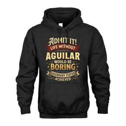 AGUILAR L02-TT36 Personalized Funny Quote Apparel