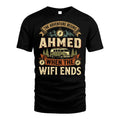 AHMED L03-TT36 Personalized Funny Quote Apparel