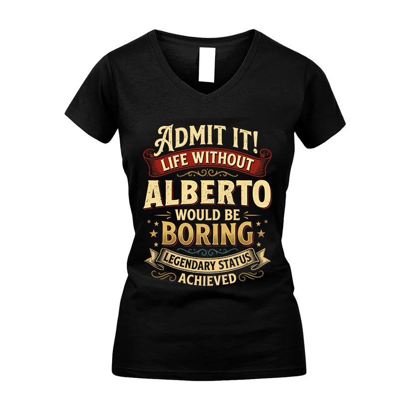 ALBERTO L02-TT36 Personalized Funny Quote Apparel