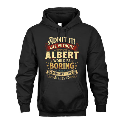 ALBERT L02-TT36 Personalized Funny Quote Apparel