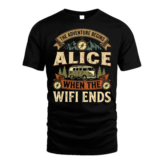 ALICE L03-TT36 Personalized Funny Quote Apparel