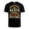 ALICE L03-TT36 Personalized Funny Quote Apparel