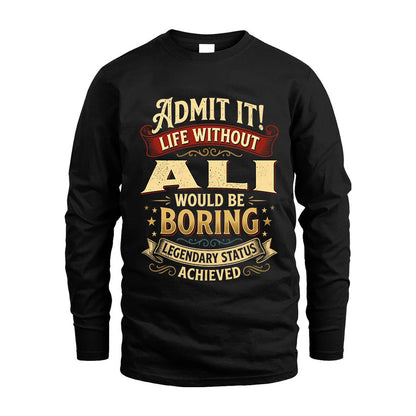 ALI L02-TT36 Personalized Funny Quote Apparel
