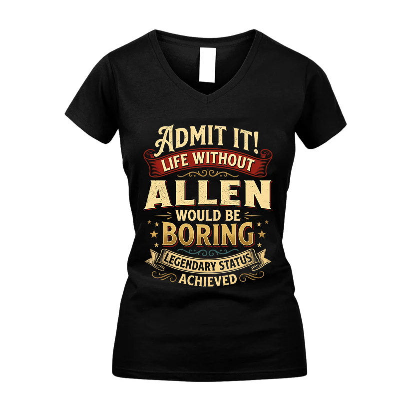 ALLEN L02-TT36 Personalized Funny Quote Apparel