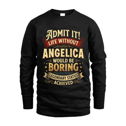 ANGELICA L02-TT36 Personalized Funny Quote Apparel