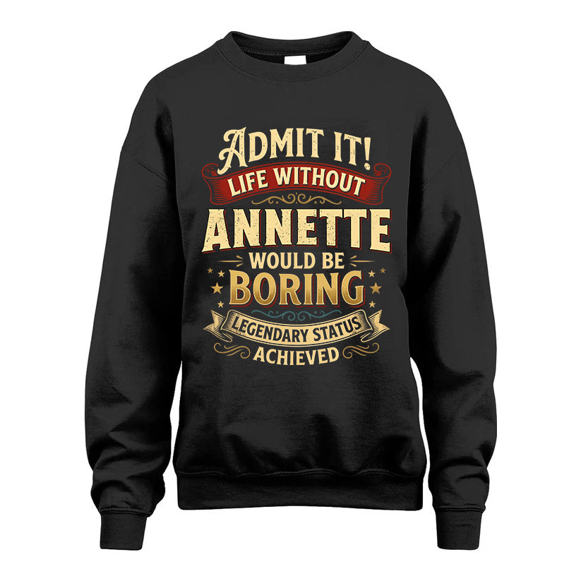 ANNETTE L02-TT36 Personalized Funny Quote Apparel