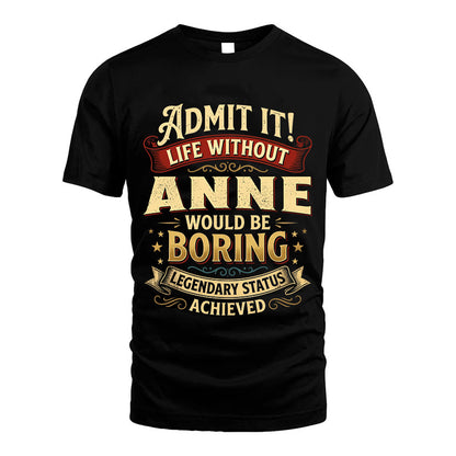 ANNE L02-TT36 Personalized Funny Quote Apparel