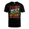 ANTHONY NO2-TT36 Personalized Funny Quote Apparel