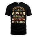 AUSTIN L03-TT36 Personalized Funny Quote Apparel