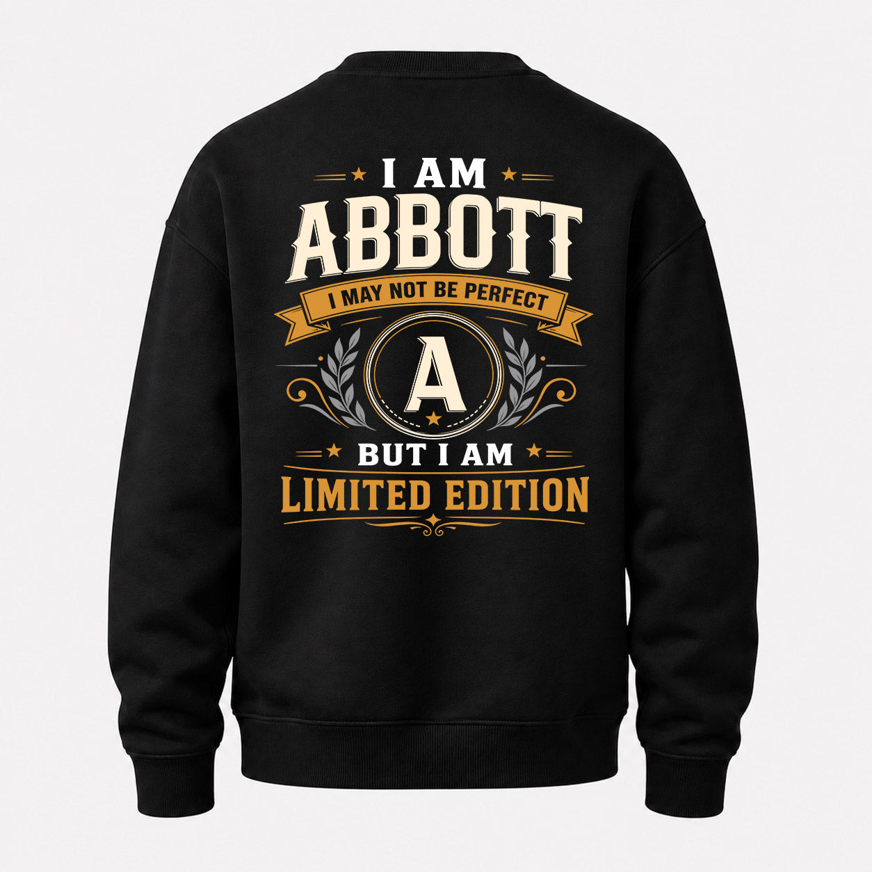 ABBOTT  EDI-TT36 Personalized Funny Quote Apparel