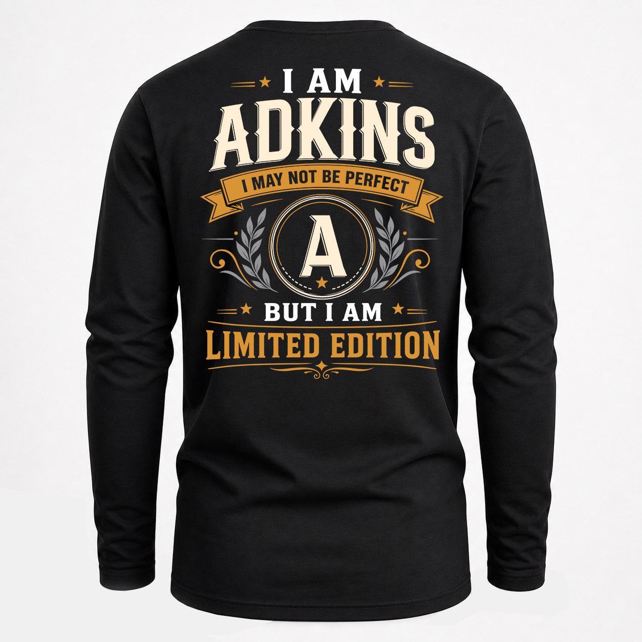 ADKINS  EDI-TT36 Personalized Funny Quote Apparel