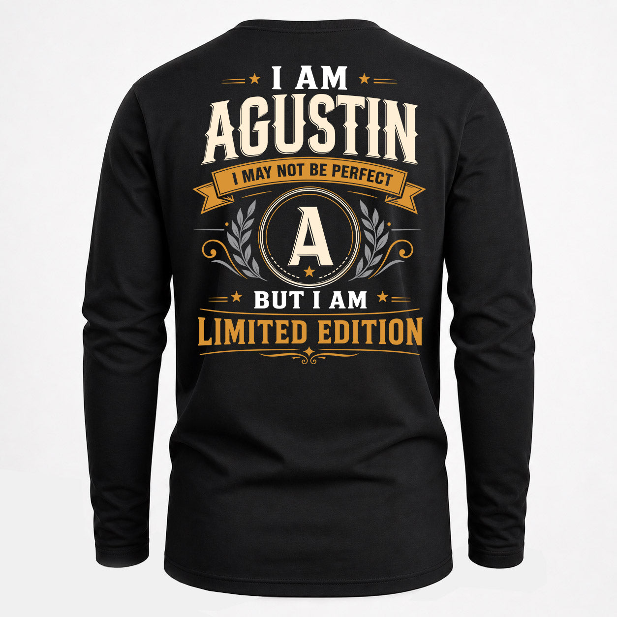 AGUSTIN  EDI-TT36 Personalized Funny Quote Apparel