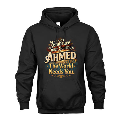 AHMED L04-TT36 Personalized Funny Quote Apparel