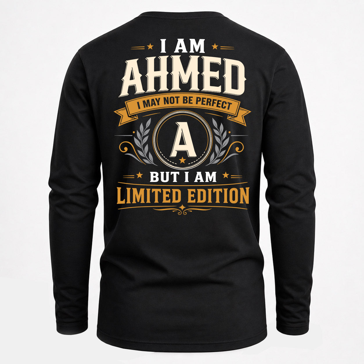 AHMED  EDI-TT36 Personalized Funny Quote Apparel