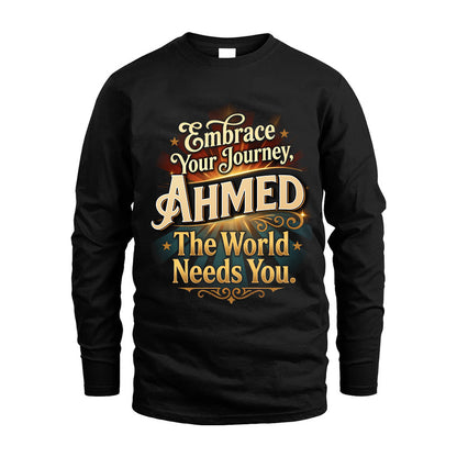 AHMED L04-TT36 Personalized Funny Quote Apparel
