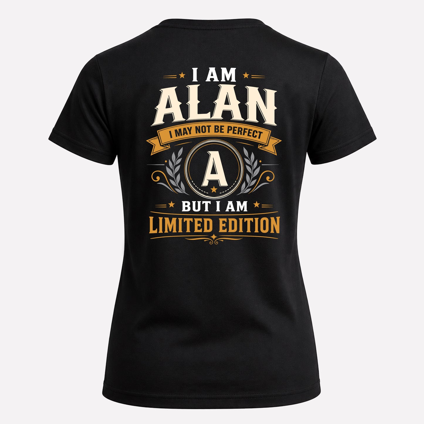 ALAN  EDI-TT36 Personalized Funny Quote Apparel