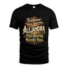 ALEJANDRA L04-TT36 Personalized Funny Quote Apparel