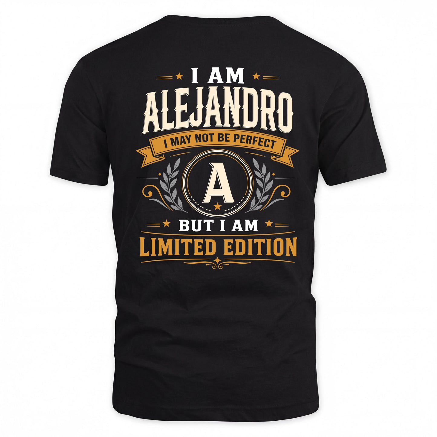 ALEJANDRO  EDI-TT36 Personalized Funny Quote Apparel