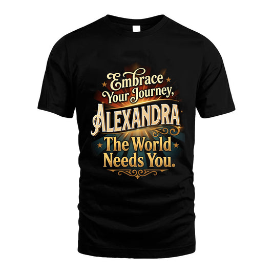 ALEXANDRA L04-TT36 Personalized Funny Quote Apparel