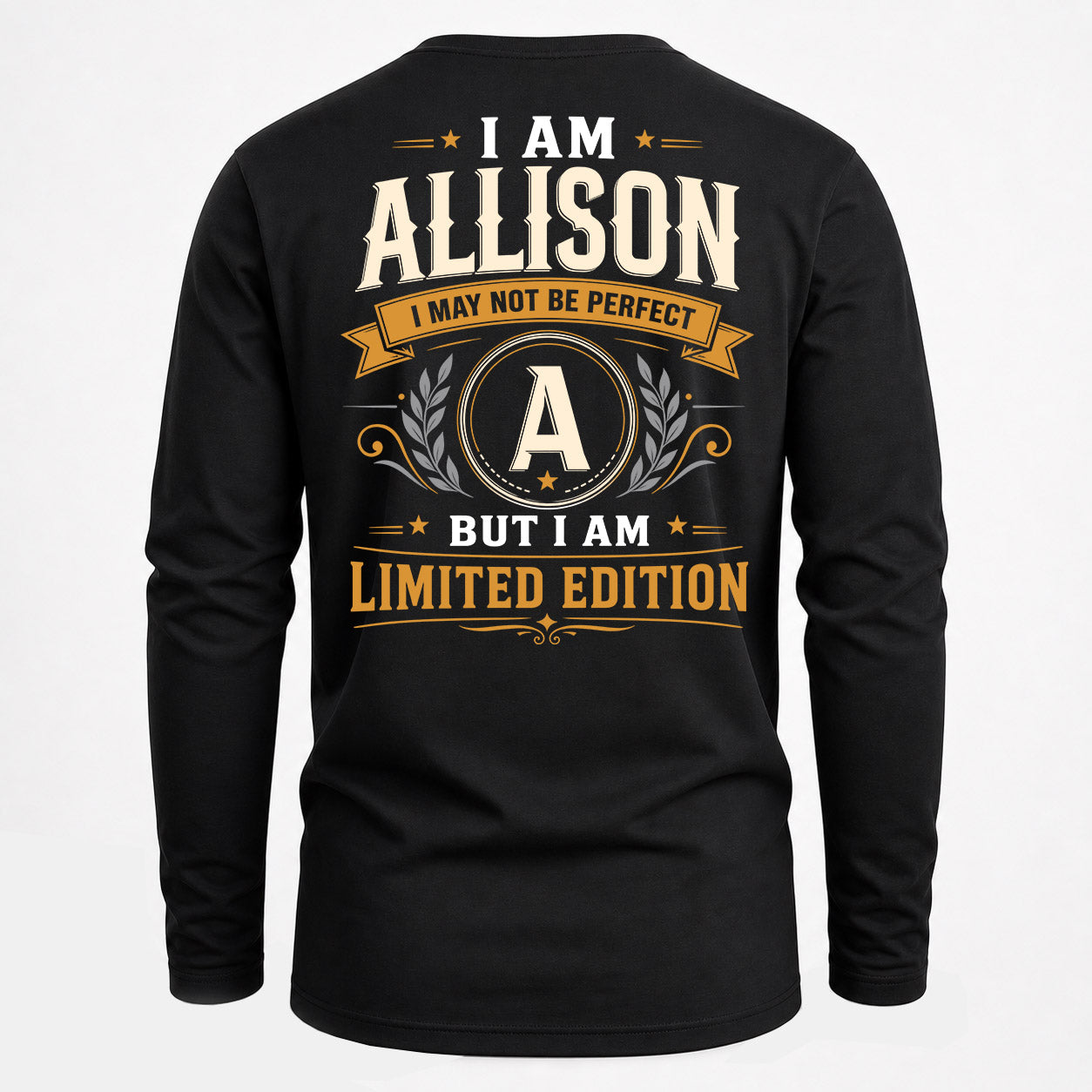 ALLISON  EDI-TT36 Personalized Funny Quote Apparel
