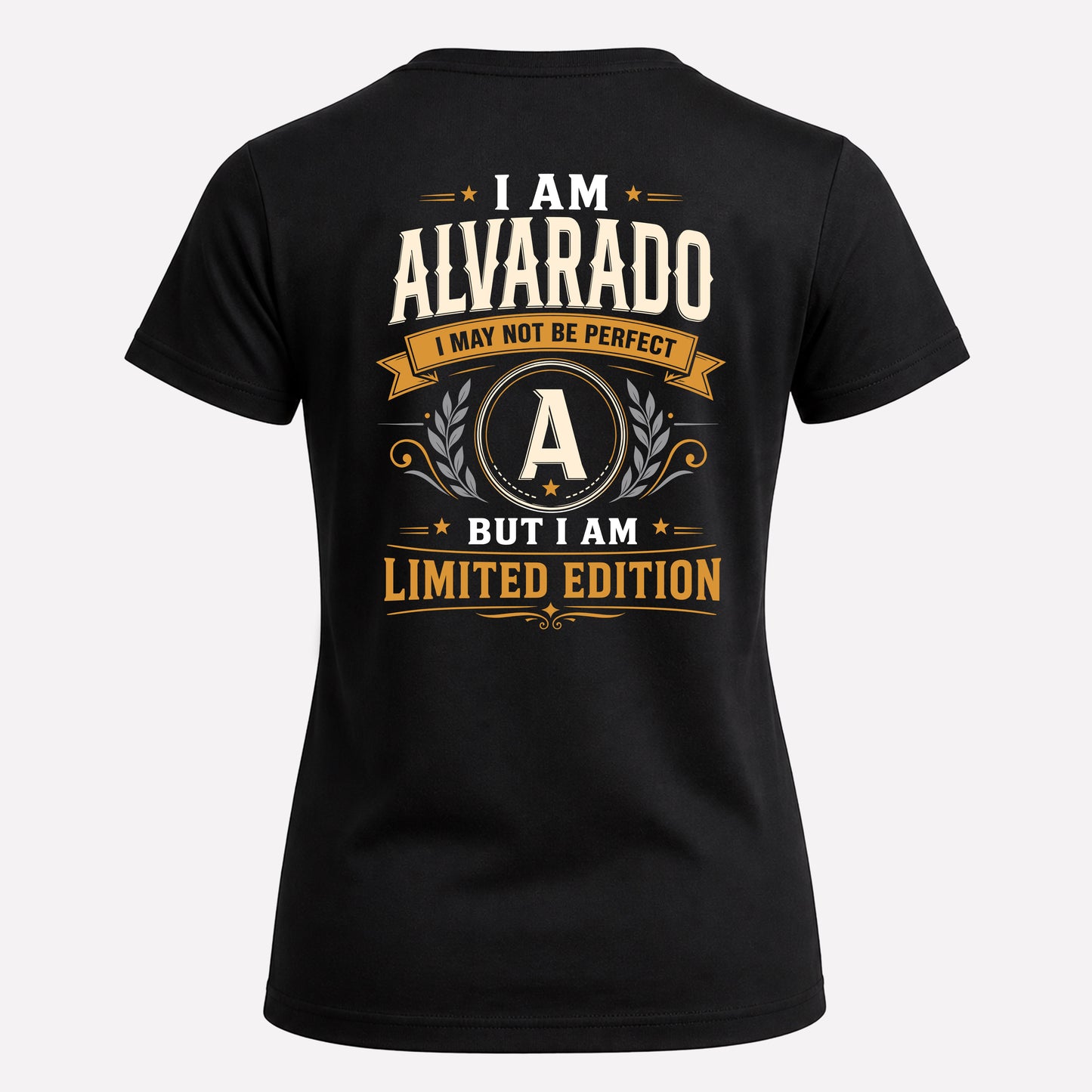 ALVARADO  EDI-TT36 Personalized Funny Quote Apparel