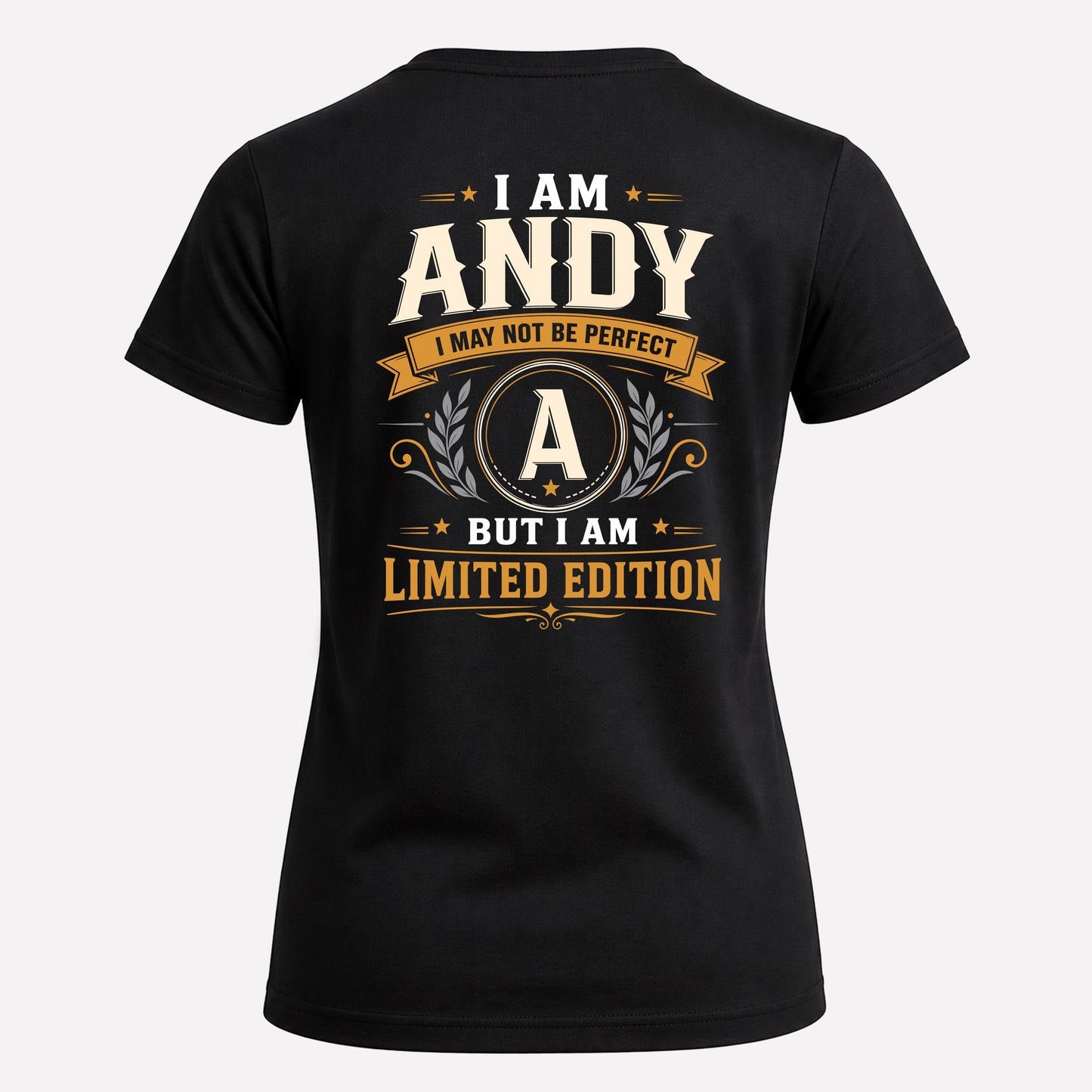 ANDY  EDI-TT36 Personalized Funny Quote Apparel