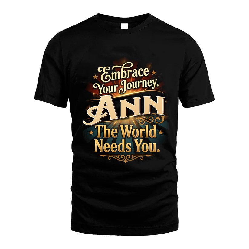 ANN L04-TT36 Personalized Funny Quote Apparel
