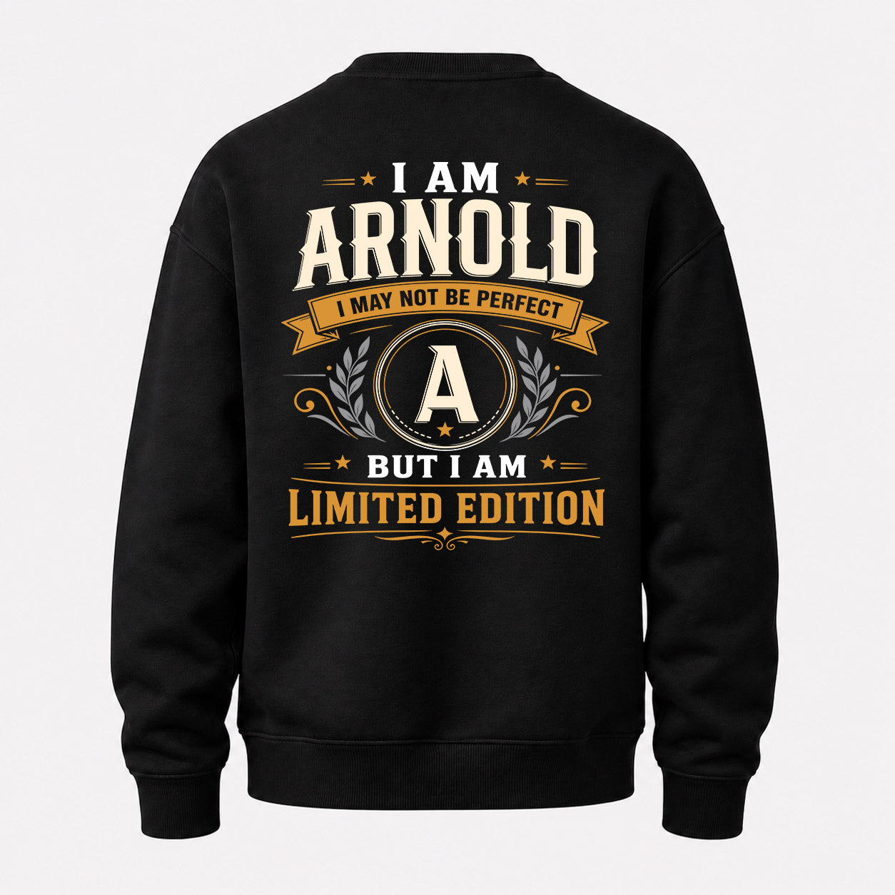 ARNOLD  EDI-TT36 Personalized Funny Quote Apparel