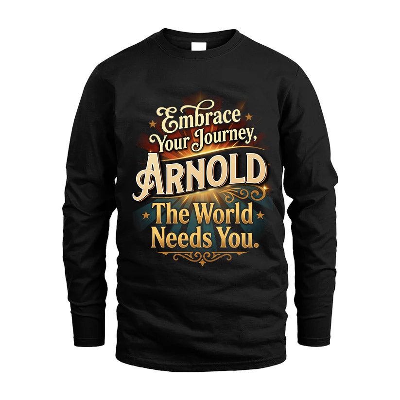 ARNOLD L04-TT36 Personalized Funny Quote Apparel