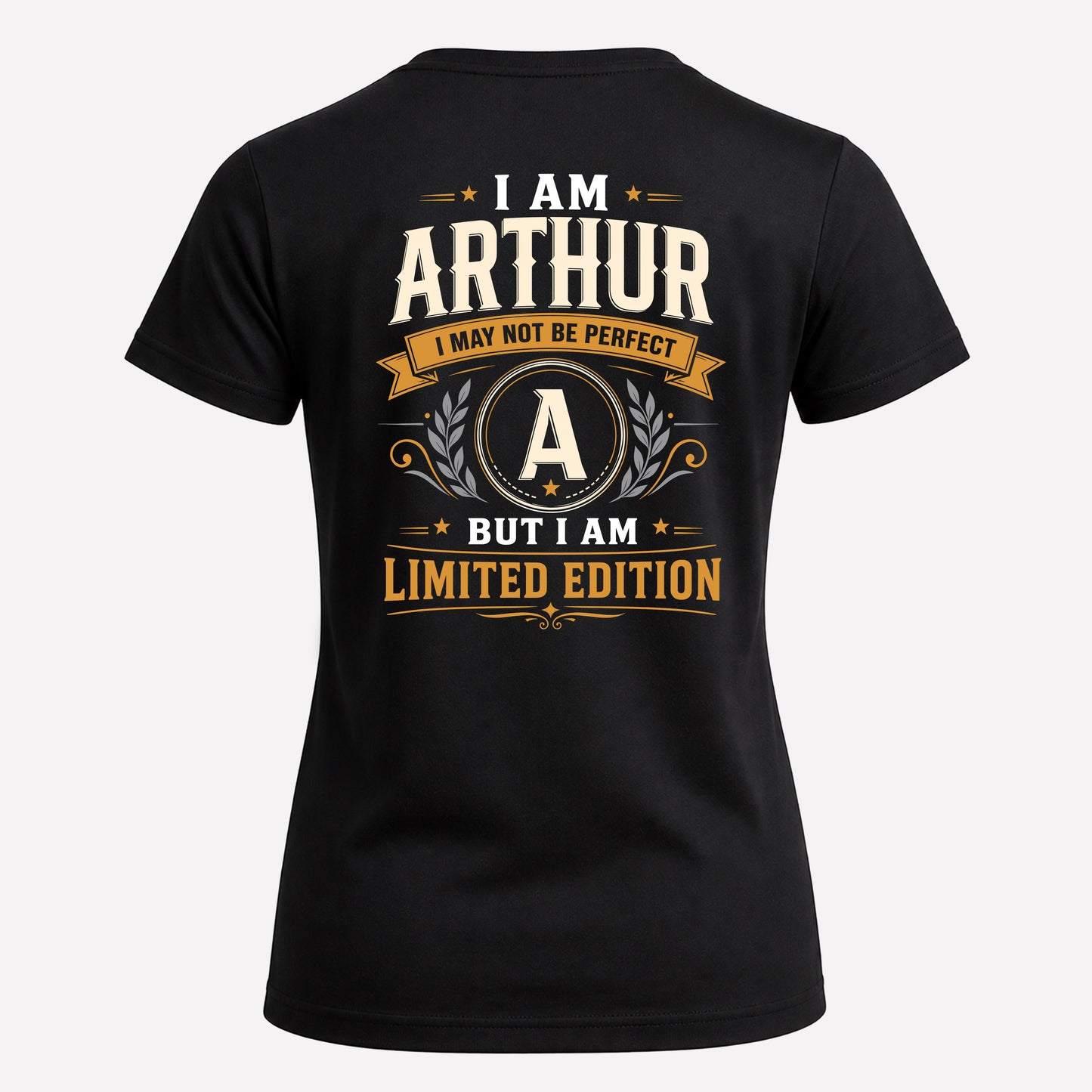 ARTHUR  EDI-TT36 Personalized Funny Quote Apparel