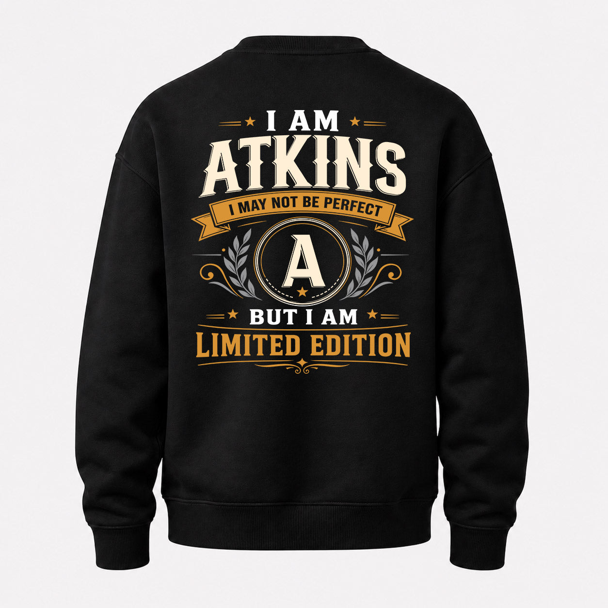 ATKINS  EDI-TT36 Personalized Funny Quote Apparel