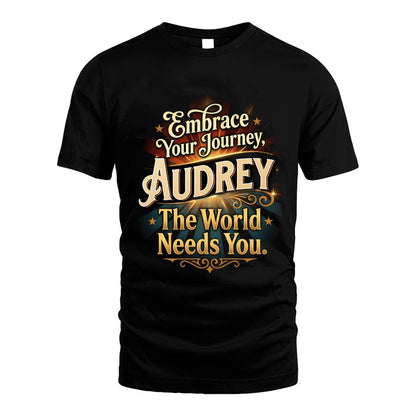 AUDREY L04-TT36 Personalized Funny Quote Apparel