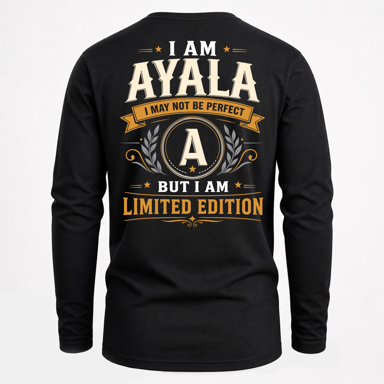 AYALA  EDI-TT36 Personalized Funny Quote Apparel