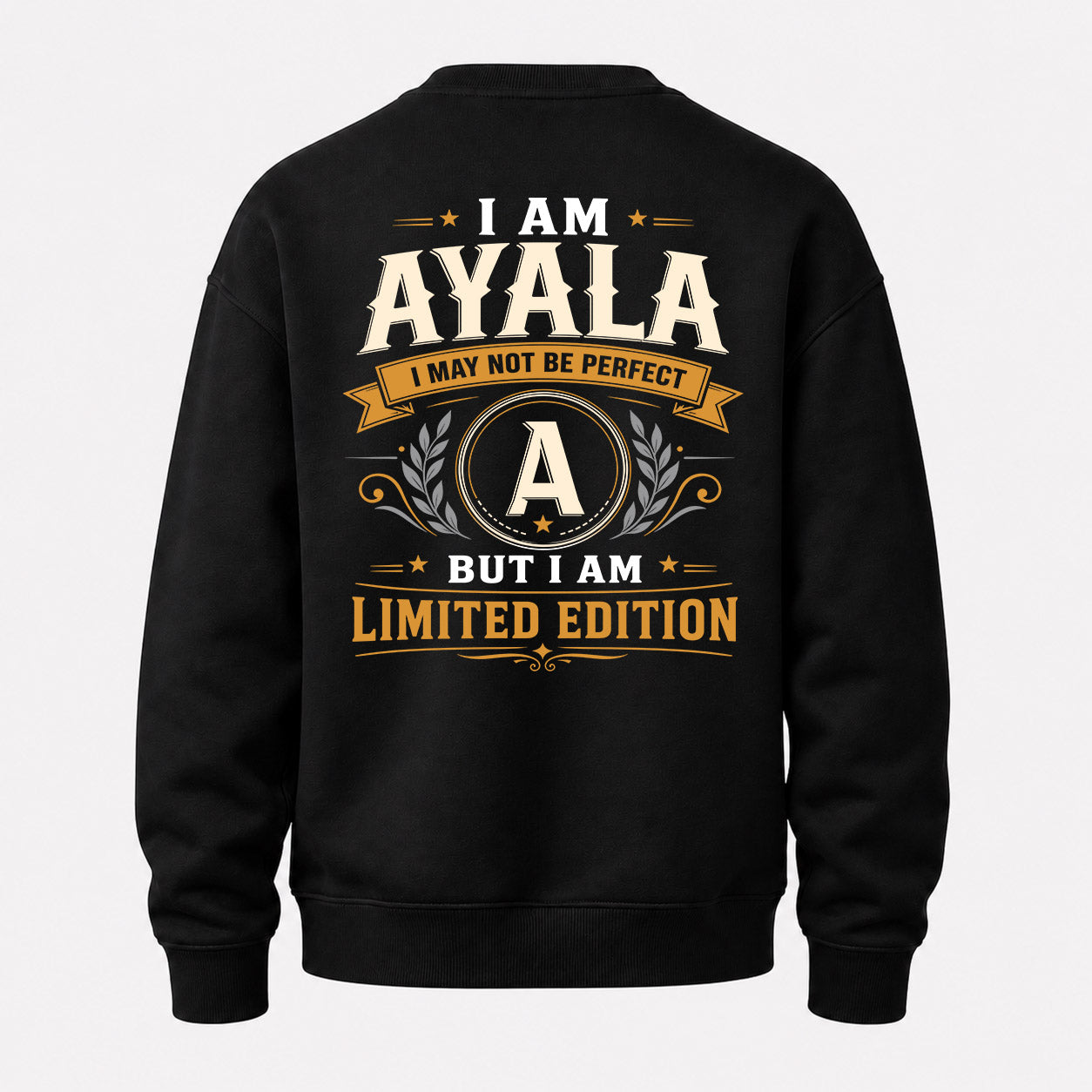 AYALA  EDI-TT36 Personalized Funny Quote Apparel