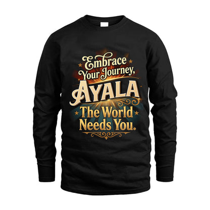 AYALA L04-TT36 Personalized Funny Quote Apparel