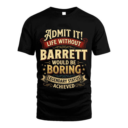 BARRETT L02-TT36 Personalized Funny Quote Apparel