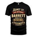 BARRETT L02-TT36 Personalized Funny Quote Apparel