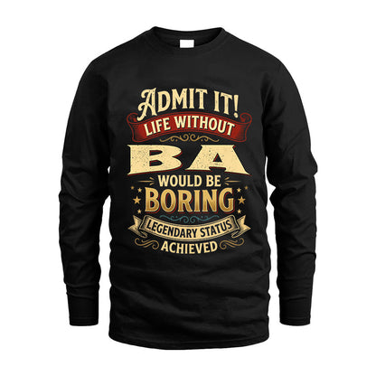 BA L02-TT36 Personalized Funny Quote Apparel
