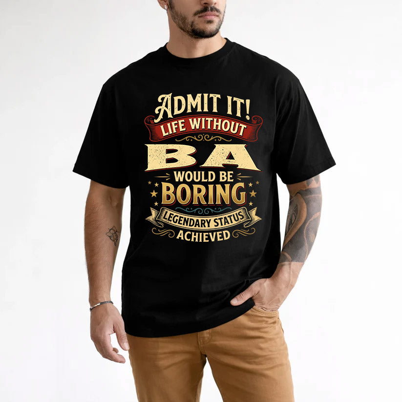BA L02-TT36 Personalized Funny Quote Apparel