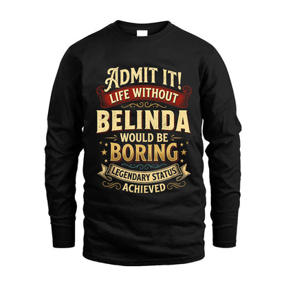 BELINDA L02-TT36 Personalized Funny Quote Apparel