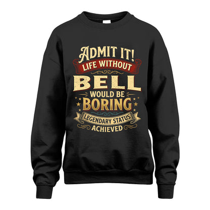 BELL L02-TT36 Personalized Funny Quote Apparel