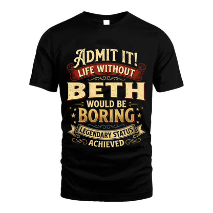 BETH L02-TT36 Personalized Funny Quote Apparel