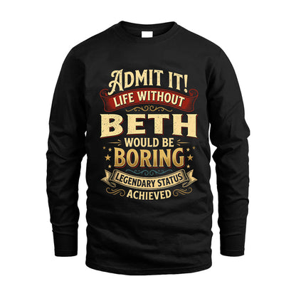 BETH L02-TT36 Personalized Funny Quote Apparel