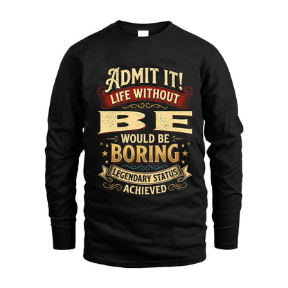 BE L02-TT36 Personalized Funny Quote Apparel