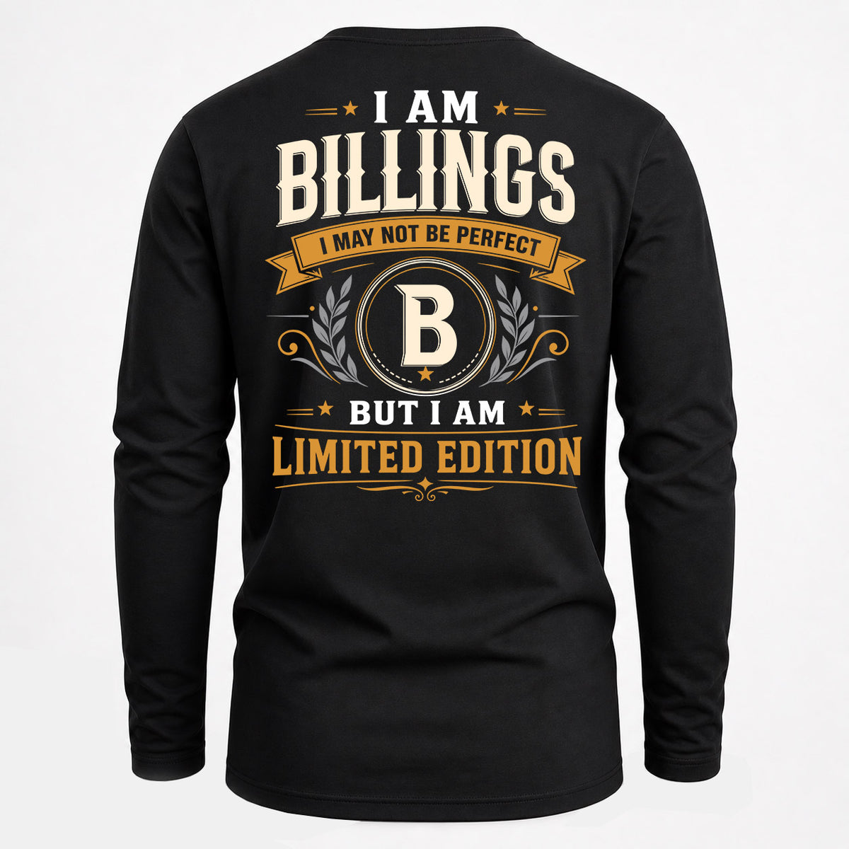 BILLINGS EDI-TT36 Personalized Funny Quote Apparel
