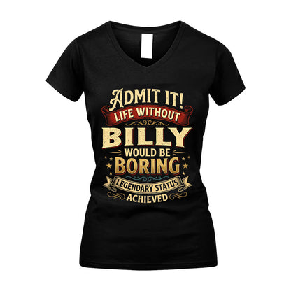 BILLY L02-TT36 Personalized Funny Quote Apparel
