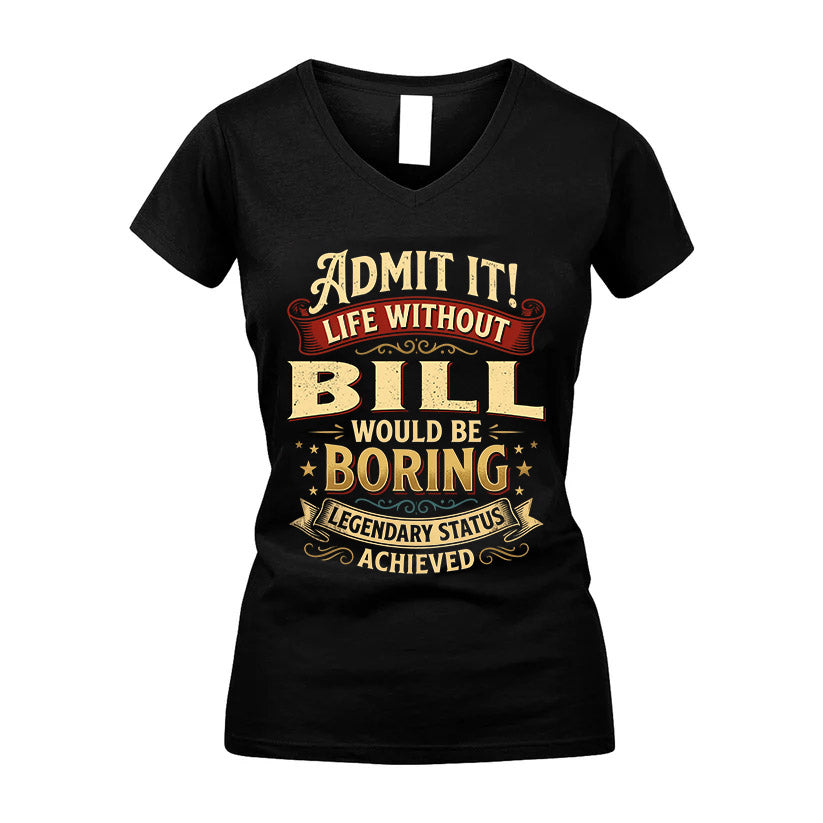 BILL L02-TT36 Personalized Funny Quote Apparel