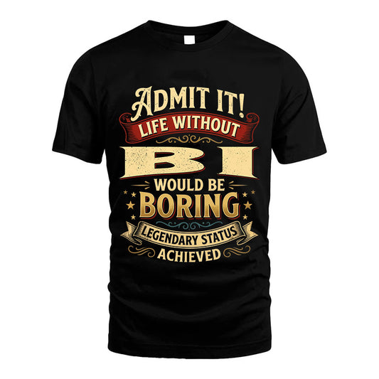 BI L02-TT36 Personalized Funny Quote Apparel